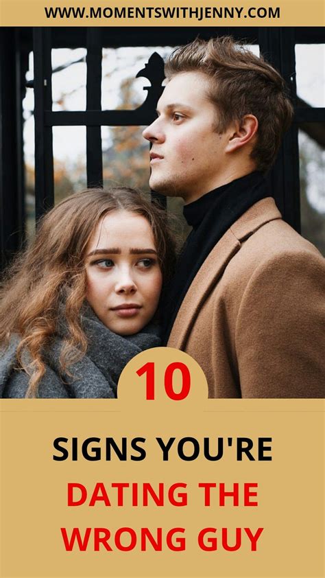 20 signs youre dating the wrong person